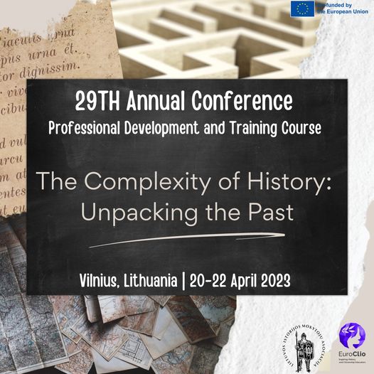 EuroClio: 29th Annual Conference – The Complexity of History: Unpacking the Past