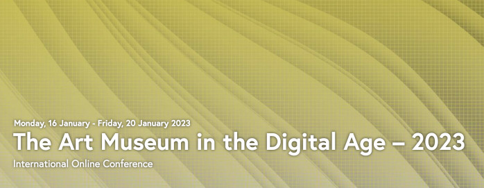The Art Museum in the Digital Age – 2023