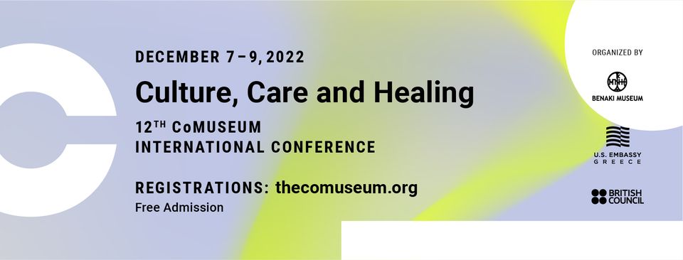 12th International CoMuseum International Conference 07/12/2022: Culture, Care and Healing (Hybrid)